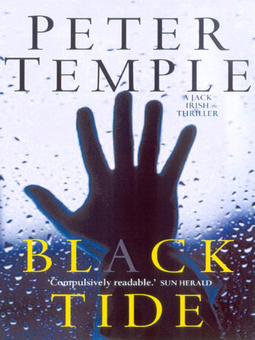 Title details for Black Tide by Peter Temple - Available
